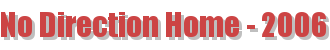 No Direction Home - 2006